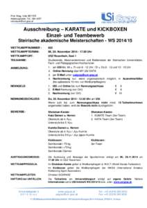 Prof. Mag. Udo BEYER Abteilungsleiter; Tel.: Ausschreibung – KARATE und KICKBOXEN Einzel- und Teambewerb