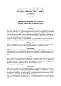 Universität Wien UniversitätsringWien Benützungsordnung für das Archiv des Elfriede Jelinek-Forschungszentrums