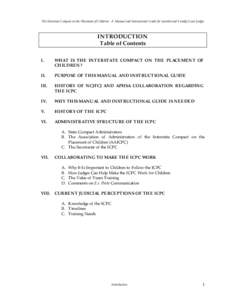 The Interstate Compact on the Placement of Children: A Manual and Instructional Guide for Juvenile and Family Court Judges  INTRODUCTION Table of Contents I.