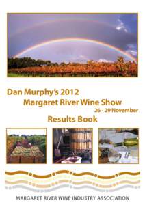 Dan Murphy’s 2012 Margaret River Wine ShowNovember  Results Book