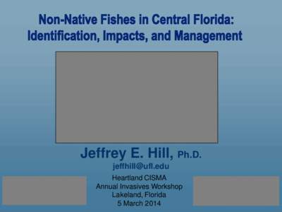 An Overview of Nonindigenous Freshwater Fishes in Florida:   What Do We Know About Their Effects?