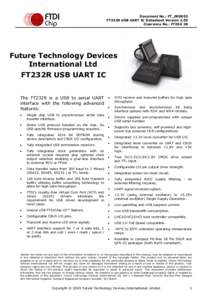 Document No.: FT_000053 FT232R USB UART IC Datasheet Version 2.05 Clearance No.: FTDI# 38 Future Technology Devices International Ltd.