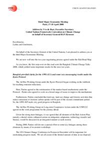 CHECK AGAINST DELIVERY  Third Major Economies Meeting Paris, 17-18 April 2008 Address by Yvo de Boer, Executive Secretary United Nations Framework Convention on Climate Change