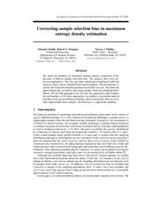 To appear in Advances in Neural Information Processing Systems 18, Correcting sample selection bias in maximum entropy density estimation  Miroslav Dud´ık, Robert E. Schapire