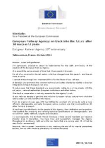 EUROPEAN COMMISSION  [CHECK AGAINST DELIVERY] Siim Kallas Vice President of the European Commission