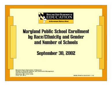 Maryland State Department of Education Division of Planning, Results, and Information Management 200 West Baltimore Street Baltimore, MD[removed][removed]