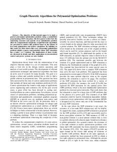 Graph-Theoretic Algorithms for Polynomial Optimization Problems Somayeh Sojoudi, Ramtin Madani, Ghazal Fazelnia, and Javad Lavaei Abstract— The objective of this tutorial paper is to study a general polynomial optimiza