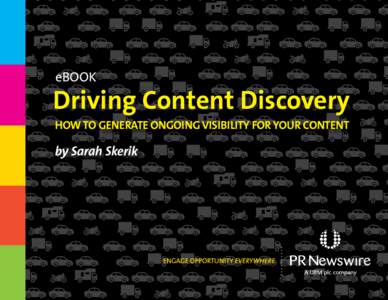 eBook  Driving Content Discovery How to Generate Ongoing Visibility for Your Content  by Sarah Skerik