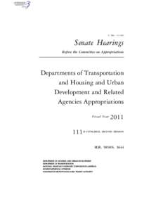 S. HRG. 111–983  Senate Hearings Before the Committee on Appropriations  Departments of Transportation