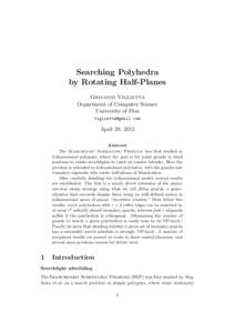 Searching Polyhedra by Rotating Half-Planes Giovanni Viglietta Department of Computer Science University of Pisa 