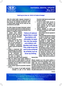 Fluorine / Water fluoridation / Health care provider / Dental caries / Dental public health / Outline of dentistry and oral health / Water fluoridation in the United States / Dental therapist / Health / Medicine / Dentistry