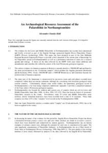 East Midlands Archaeological Research Framework: Resource Assessment of Palaeolithic Northamptonshire  An Archaeological Resource Assessment of the Palaeolithic in Northamptonshire Alexander (Sandy) Kidd Note: For copyri