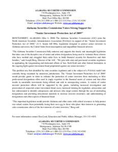 ALABAMA SECURITIES COMMISSION 770 Washington Ave., Suite 570 Montgomery, Alabama[removed]Mail: Post Office Box[removed]Telephone: ([removed]or[removed]Fax: ([removed]Email: [removed] Website: