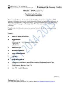 PEY 2014 – 2015 Academic Year Transition to the Workplace Administrative Information Please note attendance at the Transition to the Workplace Session is mandatory for all PEY students. Information given at this worksh