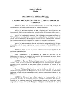 MALACAÑANG Manila PRESIDENTIAL DECREE NOA DECREE AMENDING PRESIDENTIAL DECREE NO. 894, AS AMENDED