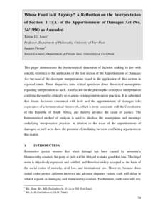 Whose Fault is it Anyway? A Reflection on the Interpretation of Section 1(1)(A) of the Apportionment of Damages Act (No[removed]as Amended Tobias J.G. Louw Professor, Department of Philosophy, University of Fort Har