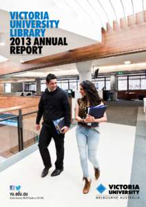 VICTORIA UNIVERSITY LIBRARY 2013 ANNUAL REPORT