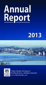 Annual Report 2013 Vallejo Chamber of Commerce Building Business…Building Community