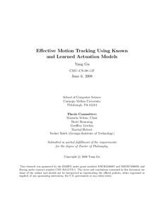Effective Motion Tracking Using Known and Learned Actuation Models Yang Gu CMU-CS[removed]June 6, 2008