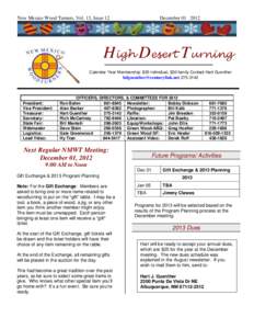 New Mexico Wood Turners, Vol. 13, Issue 12  December[removed]High Desert Turning Calendar Year Membership: $25 individual, $30 family Contact Hart Guenther