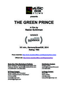 presents  THE GREEN PRINCE A Film by  Nadav Schirman