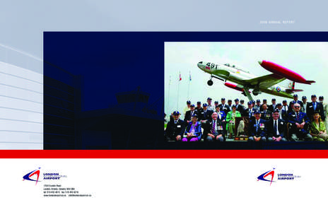 2006 ANNUAL REPORT[removed]Crumlin Road London, Ontario, Canada N5V 3B6 tel: [removed]fax: [removed]www.londonairport.on.ca [removed]