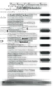 East Asian Colloquium Series Fall 2012 Schedule Noon, Seminar Room, Center for the Study of Global Change Chinese Outward Foreign Direct Investment