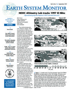 Vol. 8, No. 1 ● September[removed]EARTH SYSTEM MONITOR NODC Altimetry Lab tracks 1997 El Niño Operational program improves NWS seasonal forecasts A guide to