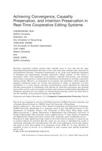 Achieving Convergence, Causality Preservation, and Intention Preservation in Real-Time Cooperative Editing Systems CHENGZHENG SUN Griffith University XIAOHUA JIA