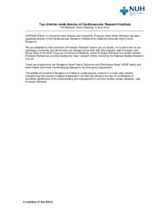 Top clinician made director of Cardiovascular Research Institute The Business Times (Saturday, 5 JuneINTERNATIONALLY renowned heart clinician and researcher, Professor Mark Arthur Richards has been appointed direc