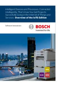 Intelligent Devices and Processes. Connected Intelligently. That’s how You Get Projects Succesfully Going in the Internet of Things and Services. Overview of the IoTS Edition  Software Innovations