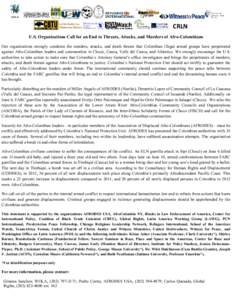 CRLN U.S. Organizations Call for an End to Threats, Attacks, and Murders of Afro-Colombians Our organizations strongly condemn the murders, attacks, and death threats that Colombian illegal armed groups have perpetrated 