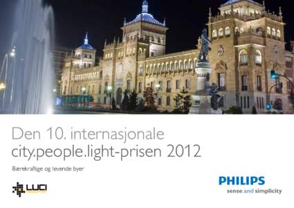 Valladolid, Spania  Den 10. internasjonale city.people.light-prisen 2012 Bærekraftige og levende byer