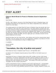 [removed]PIEF Alert - Observe World Week for Peace in Palestine Israel in September 2013 Palestine Israel Ecumenical Forum