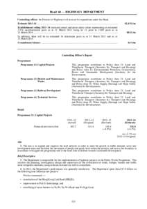 Head 60 — HIGHWAYS DEPARTMENT Controlling officer: the Director of Highways will account for expenditure under this Head. Estimate 2013–14 .............................................................................