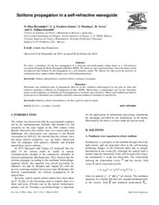 Solitons propagation in a self-refractive waveguide O. Díaz-Hernández1, G. J. Escalera Santos1, S. Mendoza1, R. Arceo1 and A. Zuñiga-Segundo2 1  Centro de Estudios en Física y Matemáticas Básicas y Aplicadas,