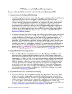 EITS Status and Activity Report for January 2014 Prepared by Timothy M. Chester, Vice President for Information Technology (VPIT) 1. Announcements for Faculty and Staff Meetings •  Social Security Numbers Converted to 