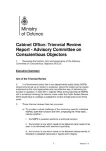 Cabinet Office: Triennial Review Report - Advisory Committee on Conscientious Objectors 1. Reviewing the function, form and governance of the Advisory Committee on Conscientious Objectors (ACCO).
