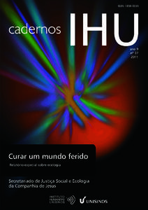 Os Cadernos IHU divulgam pesquisas, produzidas por professores/pesquisadores e por alunos de pós-graduação, e trabalhos de conclusão de alunos de graduação, nas áreas de concentração ética, trabalho e teologia