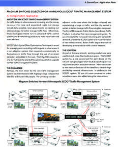 A GarrettCom Application Note CONM-PNT MAGNUM SWITCHES SELECTED FOR MINNEAPOLIS SCOOT TRAFFIC MANAGEMENT SYSTEM A Transportation Application