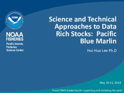 Pacific Islands Fisheries Science Center Science and Technical Approaches to Data