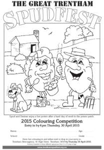 © Copyright 2015, David Bryant, Great Trentham Spudfest  Spud and Desiree enjoy a hot potato after a hard day of work in the potato patchColouring Competition Entry in by 4 pm Thursday, 30 April 2015