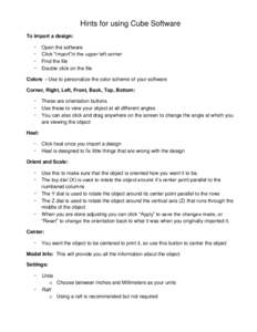 Hints for using Cube Software To import a design: - Open the software Click “Import”in the upper left corner