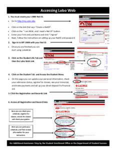 Accessing Lobo Web 1. You must create your UNM Net ID.  Go to http://my.unm.edu