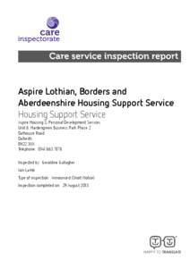 Aspire Lothian, Borders and Aberdeenshire Housing Support Service Housing Support Service Aspire Housing & Personal Development Services Unit 8, Hardengreen Business Park Phase 2 Dalhousie Road