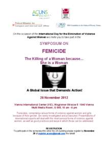 On the occasion of the International Day for the Elimination of Violence Against Women we invite you to take part in the SYMPOSIUM ON  FEMICIDE