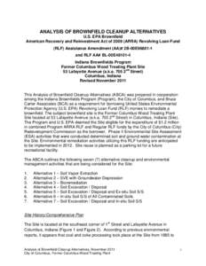 ANALYSIS OF BROWNFIELD CLEANUP ALTERNATIVES U.S. EPA Brownfield American Recovery and Reinvestment Act of[removed]ARRA) Revolving Loan Fund (RLF) Assistance Amendment (AA)# 2B-00E96801-1 and RLF AA# BL-00E48101-4 Indiana B