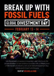 Join the growing divestment movement and help break the climate deadlock as we continue to weaken the political power of the fossil fuel industry. Join us on Global Divestment Day to help make fossil fuels history.  