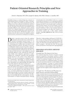 Patient-Oriented Research: Principles and New Approaches to Training David A. Shaywitz, MD, PhD, Joseph B. Martin, MD, PhD, Dennis A. Ausiello, MD Remarkable advances in modern biology have enhanced our understanding of 