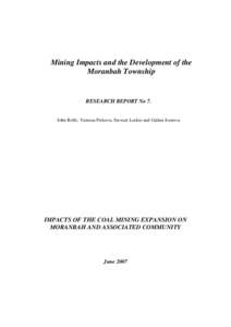 Mining Impacts and the Development of the Moranbah Township RESEARCH REPORT No 7.  John Rolfe, Vanessa Petkova, Stewart Lockie and Galina Ivanova